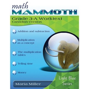 Math Mammoth Grade 3-A Worktext, Canadian Version - by  Maria Miller (Paperback) - 1 of 1