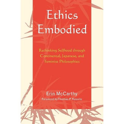 Ethics Embodied - by  Erin McCarthy (Paperback)