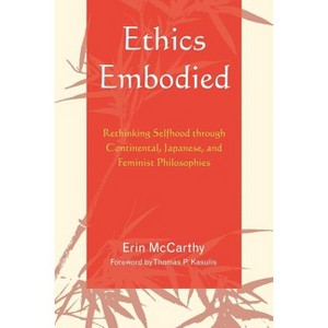 Ethics Embodied - by  Erin McCarthy (Paperback) - 1 of 1