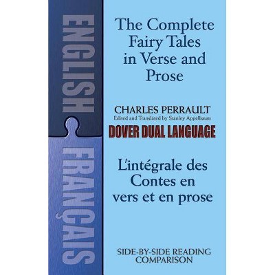 The Fairy Tales in Verse and Prose/Les Contes En Vers Et En Prose - (Dover Dual Language French) by  Charles Perrault (Paperback)