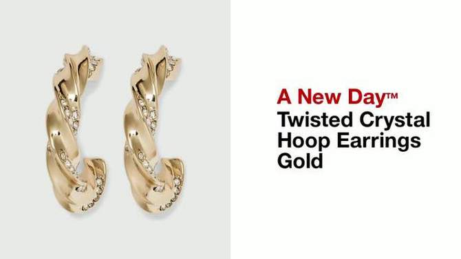 Twisted Crystal Hoop Earrings - A New Day&#8482; Gold, 2 of 8, play video