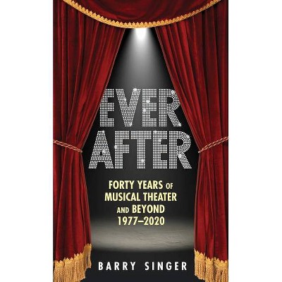 Ever After - by  Barry Singer (Hardcover)