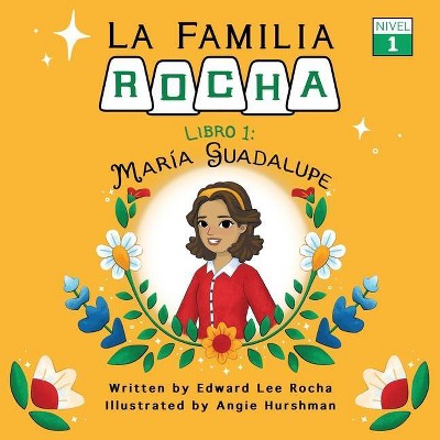 La Familia Rocha - by  Edward Lee Rocha (Paperback)