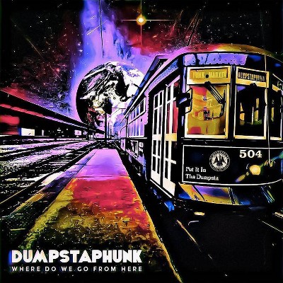 Dumpstaphunk - Where Do We Go From Here (CD)