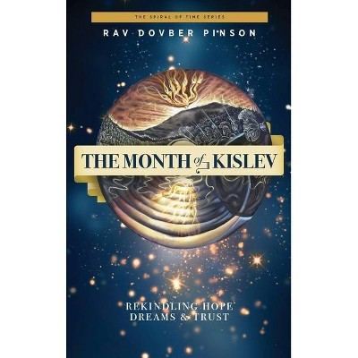 The Month of Kislev - by  Dovber Pinson (Hardcover)