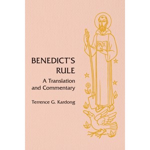Benedict's Rule - by  Terrence G Kardong (Hardcover) - 1 of 1