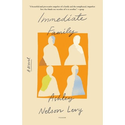 Immediate Family - by  Ashley Nelson Levy (Paperback)