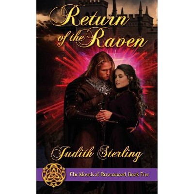 Return of the Raven - (The Novels of Ravenwood) by  Judith Sterling (Paperback)