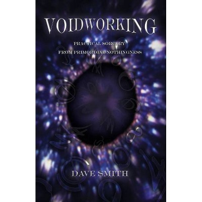 Voidworking - by  Dave Smith (Paperback)