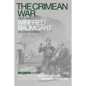 The Crimean War - (Modern Wars) by  Winfried Baumgart (Hardcover) - 1 of 1