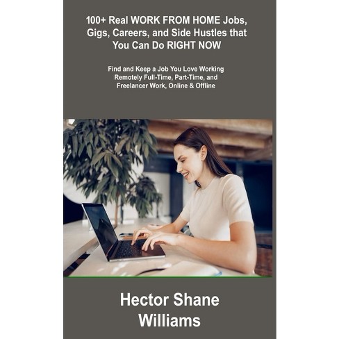 100 Real WORK FROM HOME Jobs, Gigs, Careers, And Side