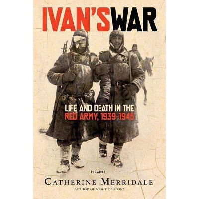 Ivan's War - Annotated by  Catherine Merridale (Paperback)