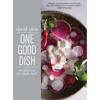 One Good Dish - by  David Tanis (Hardcover)