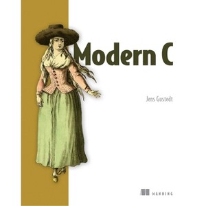 Modern C - by  Jens Gustedt (Paperback) - 1 of 1