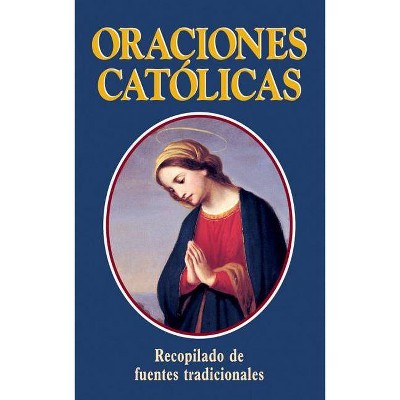 Oraciones Catolicas - by  Thomas a Nelson (Paperback)