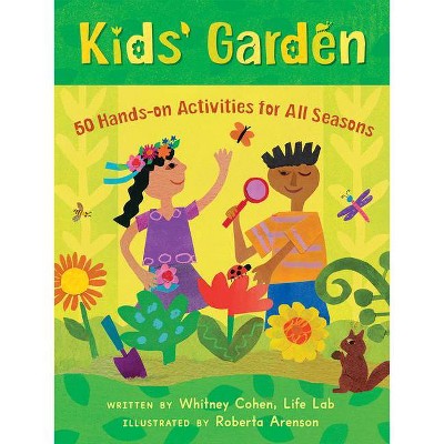 Kids' Garden - by  Whitney Cohen (Hardcover)