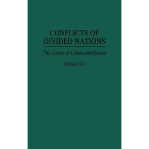 Conflicts of Divided Nations - (Ams Studies in Religious Tradition; 1) by  Weiqun Gu (Hardcover) - 1 of 1