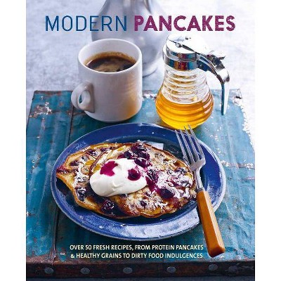 Modern Pancakes - by  To Be Announced (Hardcover)