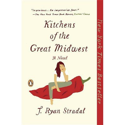 Kitchens of the Great Midwest (Reprint) (Paperback) by Ryan J. Stradal