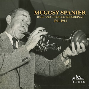 Muggsy Spanier - Rare & Unissued Masters 1941-1952 (CD) - 1 of 1