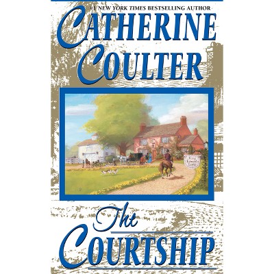 The Courtship - (Bride) by  Catherine Coulter (Paperback)