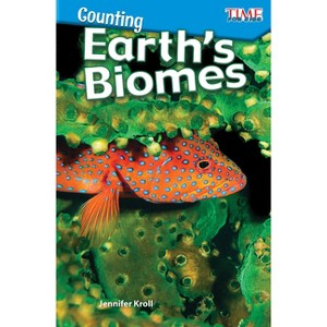 Counting: Earth's Biomes - (Time for Kids(r) Informational Text) by  Jennifer Kroll (Paperback) - 1 of 1