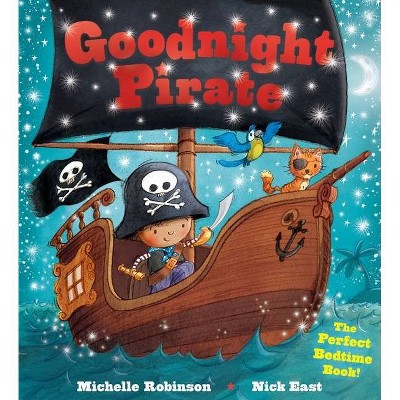 Goodnight Pirate - by  Michelle Robinson (Paperback)