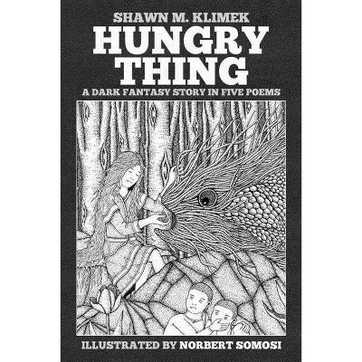 Hungry Thing - by  Shawn Klimek (Paperback)