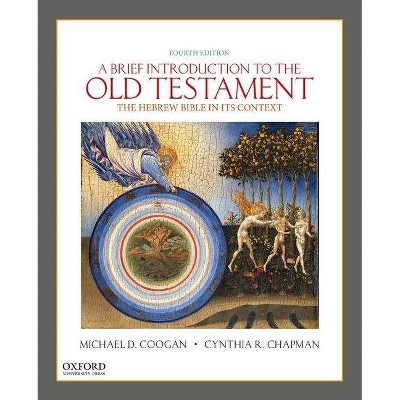 A Brief Introduction to the Old Testament - 4th Edition,Annotated by  Michael D Coogan & Cynthia R Chapman (Paperback)