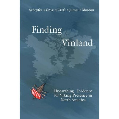 Finding Vinland - by  Alexandra Gross & Taylor Croft & Gina Schopfer (Paperback)