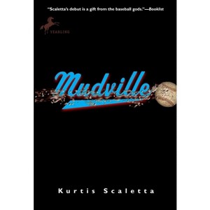 Mudville - by  Kurtis Scaletta (Paperback) - 1 of 1