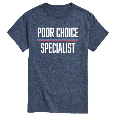 Men's - Instant Message - Poor Choice Specialist Short Sleeve Graphic T-Shirt