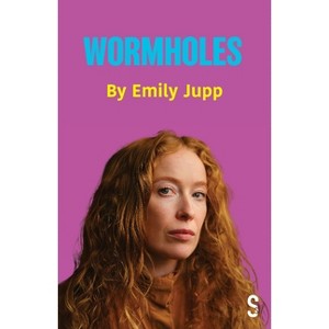 Wormholes - by  Emily Jupp (Paperback) - 1 of 1