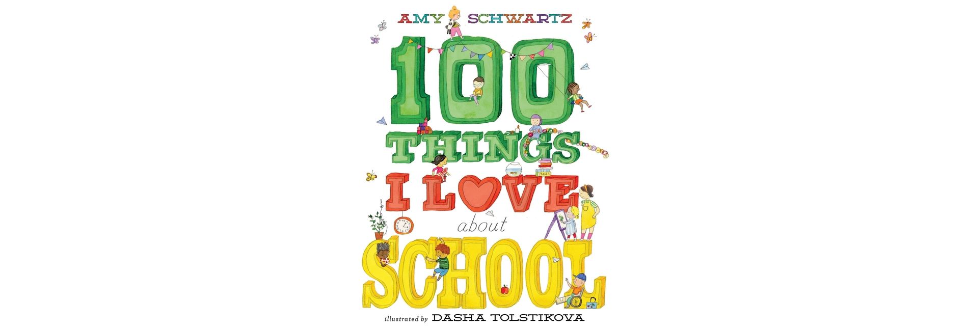 100 Things I Love about School - by  Amy Schwartz (Hardcover)