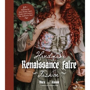 Handmade Renaissance Faire Fashion - by  Maria Anton & Alassie Guisado (Paperback) - 1 of 1