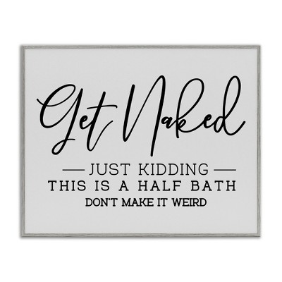 Stupell Industries Get Naked Funny Bathroom, 20" x 16"