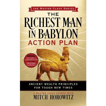 The Richest Man in Babylon Action Plan (Master Class Series) - by  Mitch Horowitz (Paperback)