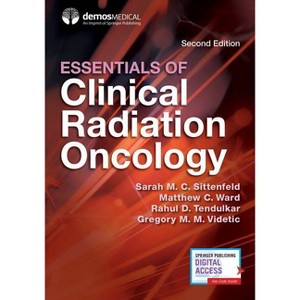 Essentials of Clinical Radiation Oncology, Second Edition - 2nd Edition (Paperback) - 1 of 1