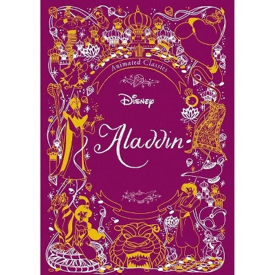 Disney Animated Classics: Aladdin - by  Editors of Studio Fun International (Hardcover)