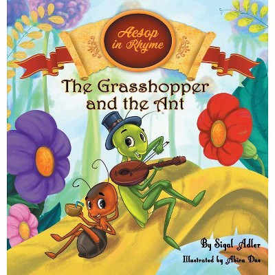 The Grasshopper and the Ant - (Children's Story Picture Books) by  Sigal Adler (Hardcover)