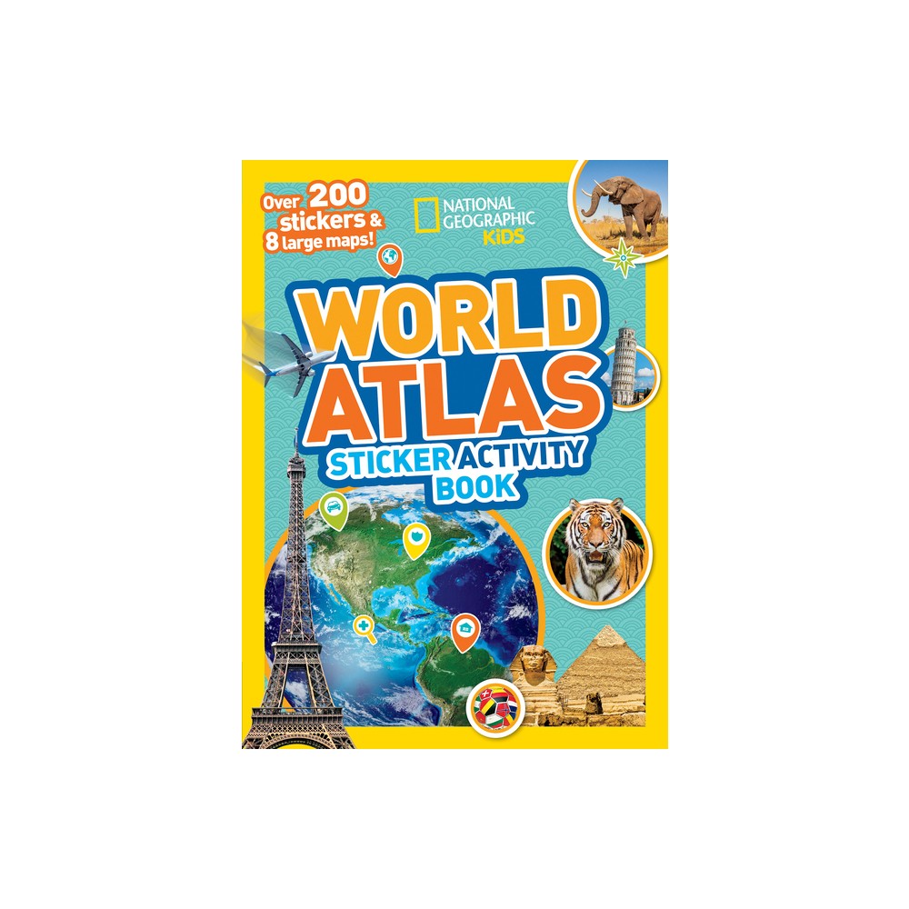 National Geographic Kids World Atlas Sticker Activity Book - (Ngk Sticker Activity Books) (Paperback)