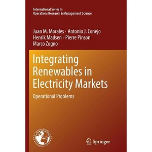 Integrating Renewables in Electricity Markets - (International Operations Research & Management Science) - 1 of 1