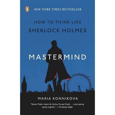 Mastermind - by  Maria Konnikova (Paperback)