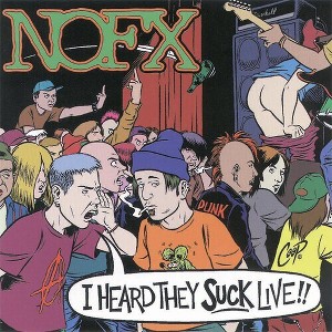 NOFX - I Heard They Suck Live (CD) - 1 of 1