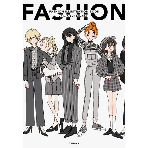 Books On Fashion Illustration 2026.Fashion Illustration Book - (fashion Illustrations) By Tanaka ...