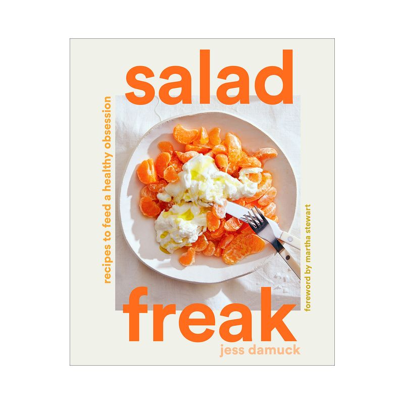 Salad Freak - by  Jess Damuck (Hardcover), 1 of 2