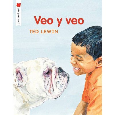 Veo Y Veo - (¡me Gusta Leer!) by  Ted Lewin (Paperback)