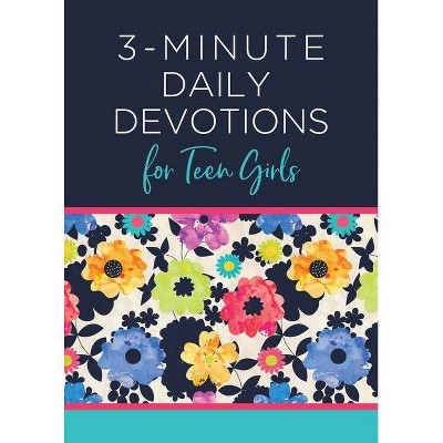 3-Minute Daily Devotions for Teen Girls - (3-Minute Devotions) by  Compiled by Barbour Staff (Paperback)