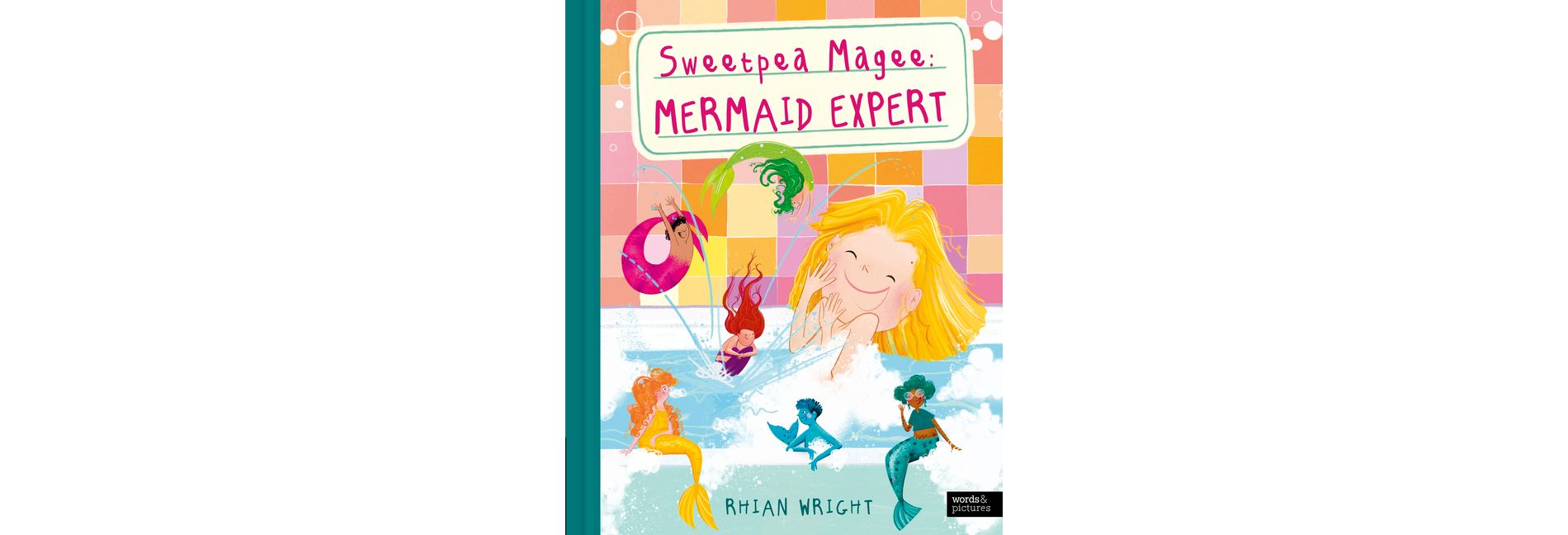 Sweetpea Magee: Mermaid Expert - (An Expert's Guide To...) by  Rhian Wright (Hardcover)