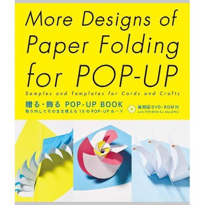 More Designs of Paper Folding for Pop-Up - by  Miyuki Yoshida (Hardcover)